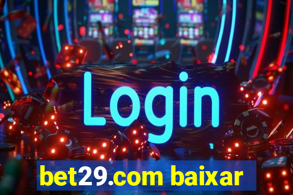 bet29.com baixar